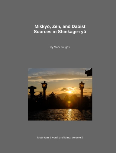 Mikkyō, Zen, and Daoist Sources in Shinkage-ryū